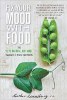 Fix Your Mood with Food: The "Live Natural, Live Well" Approach to Whole Body Health by Heather Lounsbury.
