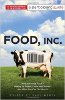 Food Inc.:  A Participant Guide: How Industrial Food is Making Us Sicker, Fatter, and Poorer-And What You Can Do About It