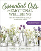 Essential Oils for Emotional Wellbeing: More Than 400 Aromatherapy Recipes for Mind, Emotions & Spirit by Vannoy Gentles Fite