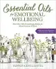 Essential Oils for Emotional Wellbeing: More Than 400 Aromatherapy Recipes for Mind, Emotions & Spirit by Vannoy Gentles Fite