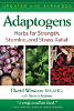 Adaptogens: Herbs for Strength, Stamina, and Stress Relief by David Winston