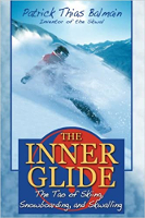 book cover: The InnerGlide: The Tao of Skiing, Snowboarding, and Skwalling  by Patrick Thias Balmain.