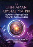 book cover of: The Chintamani Crystal Matrix by Johndennis Govert and Hapi Hara.