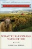 What the Animals Taught Me: Stories of Love and Healing from a Farm Animal Sanctuary by Stephanie Marohn.