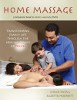Home Massage: Transforming Family Life through the Healing Power of Touch by Chuck Fata and Suzette Hodnett.